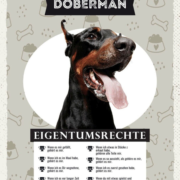 Schild Dobermann Eigentumsrechte Hund Tier Liebe 12x18 20x30 30x40 Blech/Holz