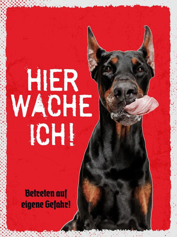 Schild Hier Wache Ich Dobermann Gefahr Hund Tier 12x18 20x30 30x40 Blech/Holz