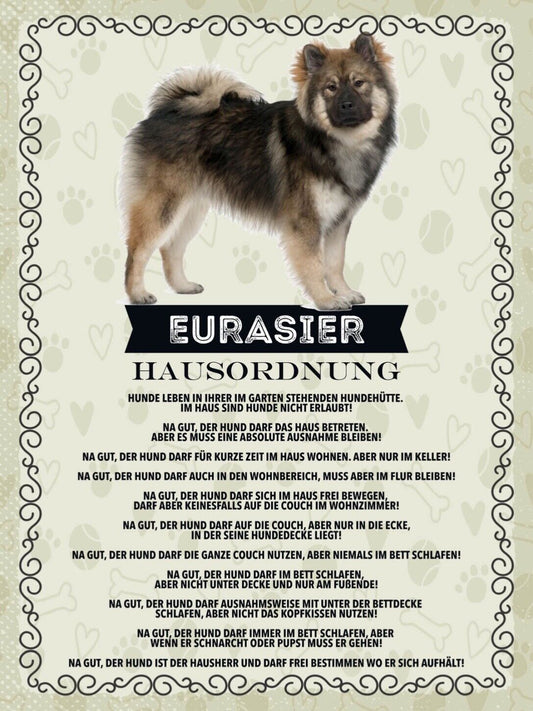 Schild Eurasier Hausordnung Hund Tier Liebe Zuhause 12x18 20x30 30x40 Blech/Holz