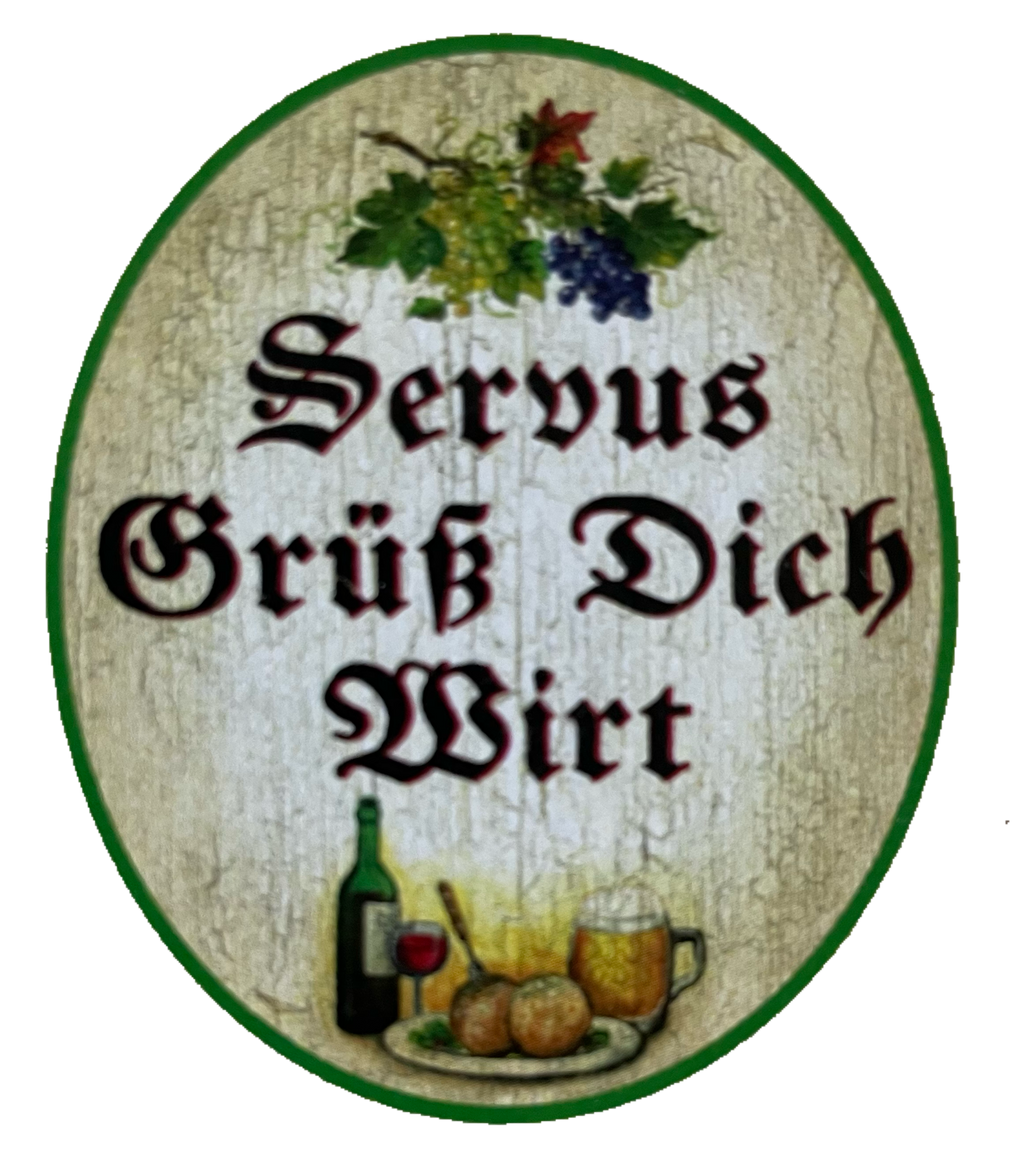 Nostalgie Holzschild Servus Grüß Dich Wirt Wirtshaus Essen Alkohol Bier Schild