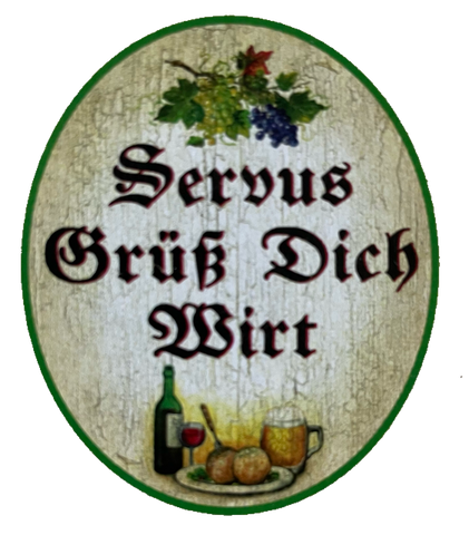 Nostalgie Holzschild Servus Grüß Dich Wirt Wirtshaus Essen Alkohol Bier Schild