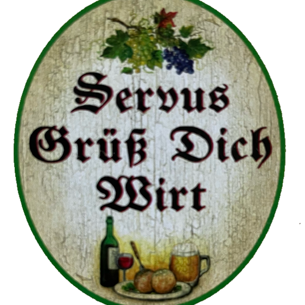 Nostalgie Holzschild Servus Grüß Dich Wirt Wirtshaus Essen Alkohol Bier Schild
