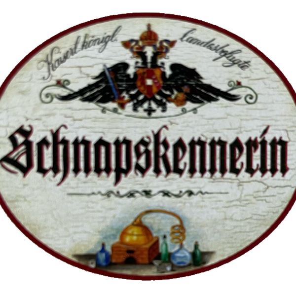 KuK Nostalgie Holzschild Landesbefugte Schnapskennerin Alkohol Schnaps Schild