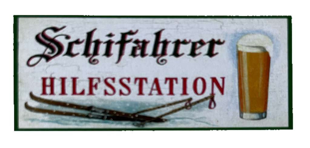 Nostalgie Holzschild Schifahrer Hilfsstation Jause Pause Alkohol Bier Schild