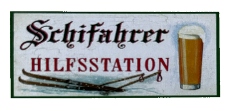 Nostalgie Holzschild Schifahrer Hilfsstation Jause Pause Alkohol Bier Schild