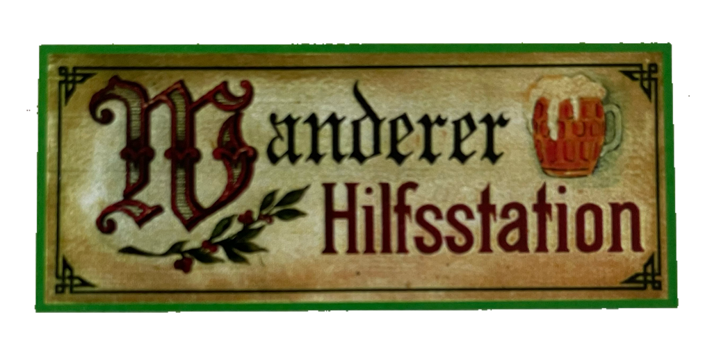 Nostalgie Holzschild Wanderer Hilfsstation Pause Jause Alkohol Bier Schild
