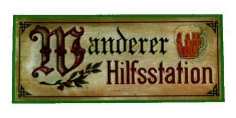 Nostalgie Holzschild Wanderer Hilfsstation Pause Jause Alkohol Bier Schild