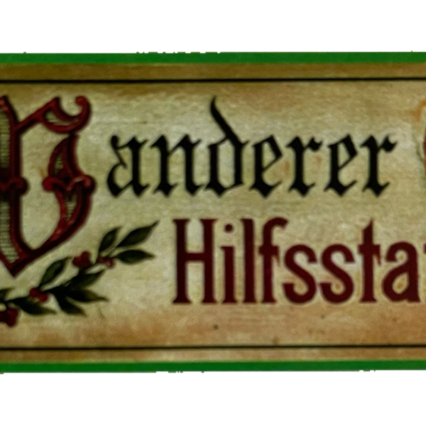 Nostalgie Holzschild Wanderer Hilfsstation Pause Jause Alkohol Bier Schild