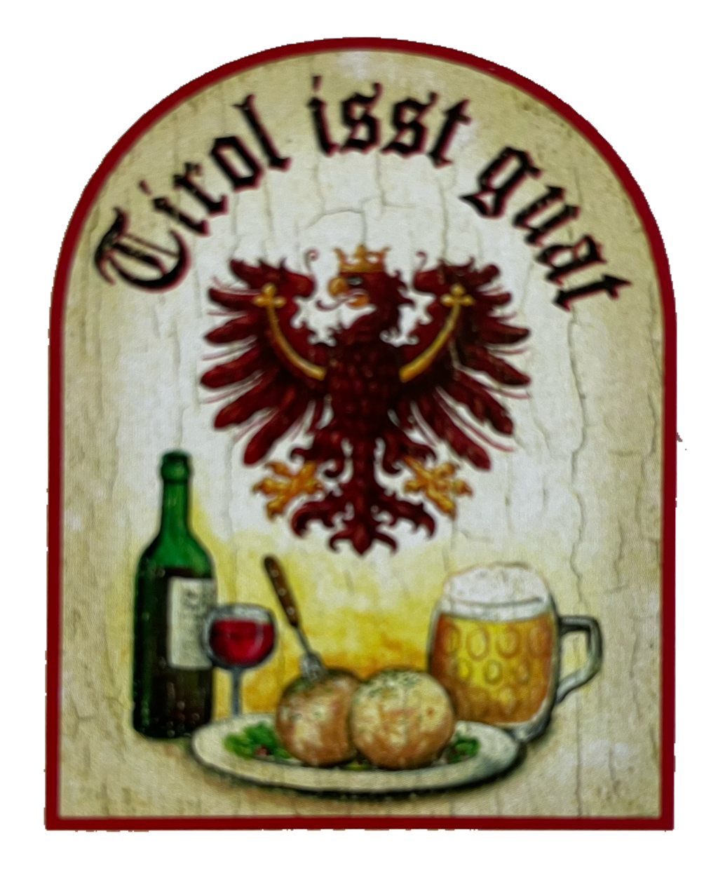 Nostalgie Holzschild Tirol Isst Guat Isst Gut Essen Alkohol Ǒsterreich Schild