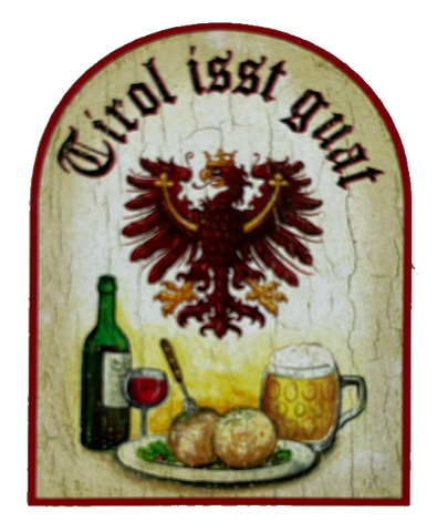 Nostalgie Holzschild Tirol Isst Guat Isst Gut Essen Alkohol Ǒsterreich Schild
