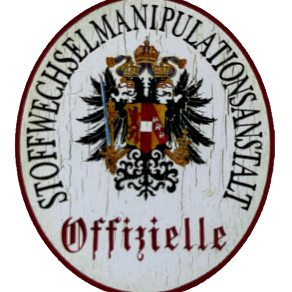 KuK Nostalgie Holzschild Offizielle Stoffwechselmanipulationsanstalt Schild