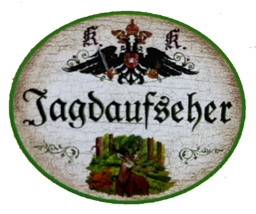 KuK Nostalgie Holzschild Jagdaufseher Jäger Jagd Jagen Wild Tier Wald Schild