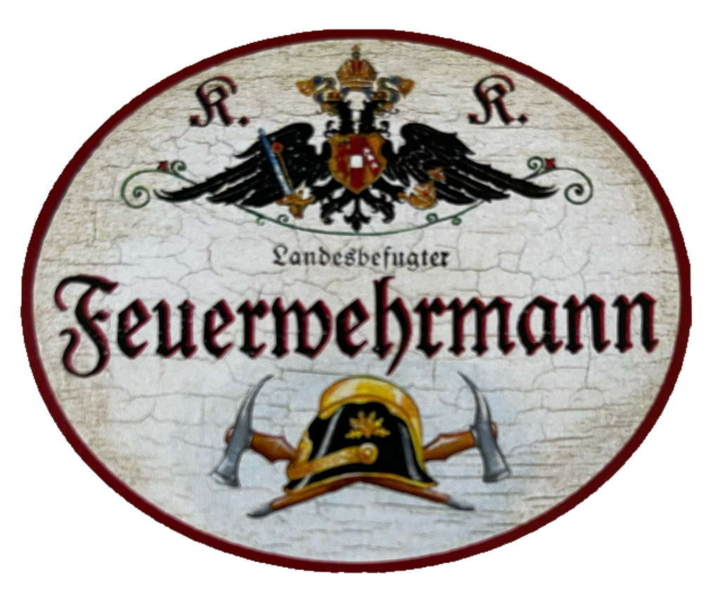 KuK Nostalgie Holzschild Landesbefugter Feuerwehrmann Brand Schutz Feuer Schild