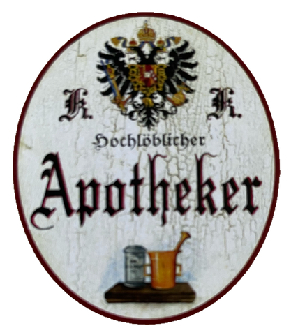KuK Nostalgie Holzschild Hochlöblicher Apotheker Pharmazeut Apotheke Schild