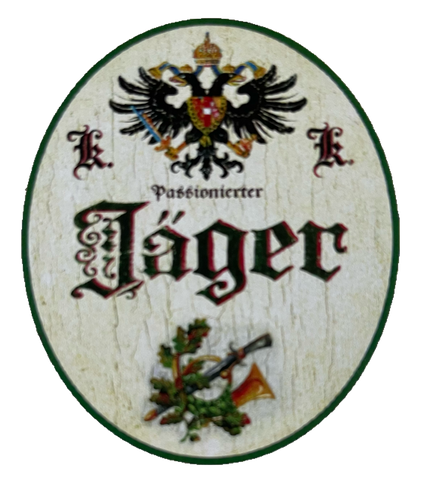 KuK Nostalgie Holzschild Passionierter Jäger Jagd Jagen Wild Tier Wald Schild