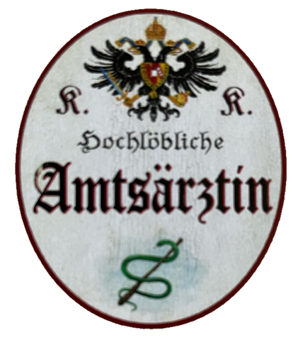 KuK Nostalgie Holzschild Hochlöbliche Amtsärztin Ärztin Frau Doktor Schild