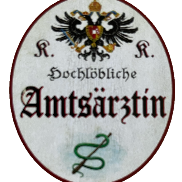 KuK Nostalgie Holzschild Hochlöbliche Amtsärztin Ärztin Frau Doktor Schild