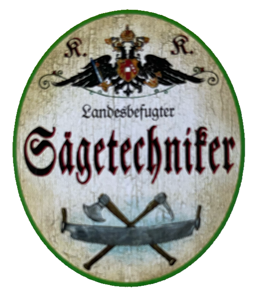KuK Nostalgie Holzschild Landesbefugter Sägetechniker Holz Technik Sägen Schild