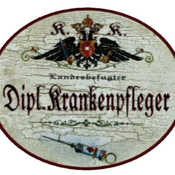 KuK Nostalgie Holzschild Landesbefugter Dipl. Krankenpfleger Pflege Schild