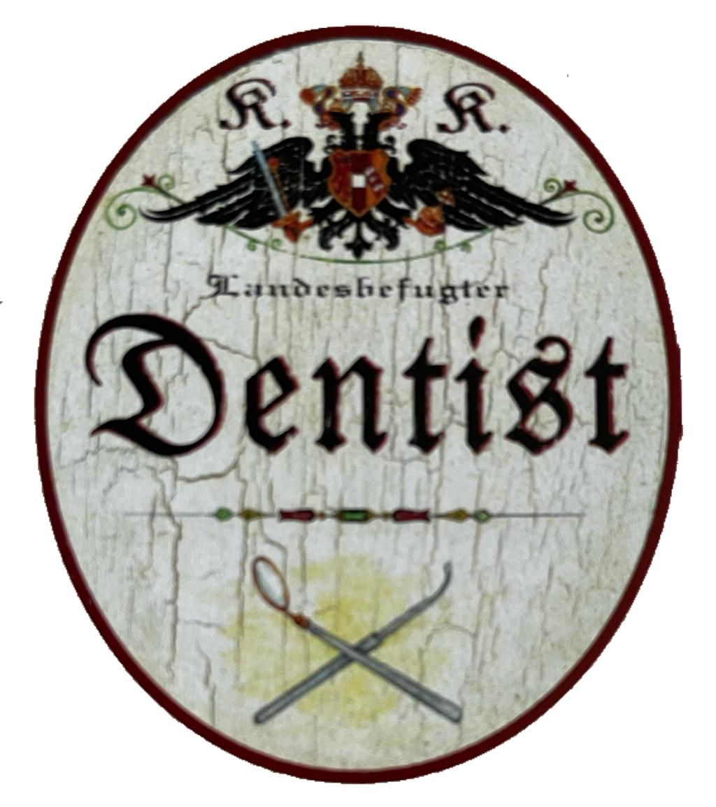KuK Nostalgie Holzschild Landesbefugter Dentist Zahnarzt Zähne Schild