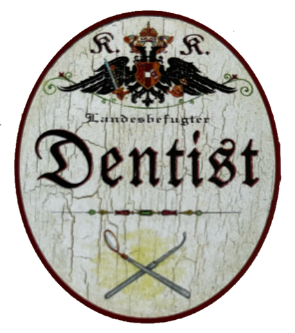 KuK Nostalgie Holzschild Landesbefugter Dentist Zahnarzt Zähne Schild