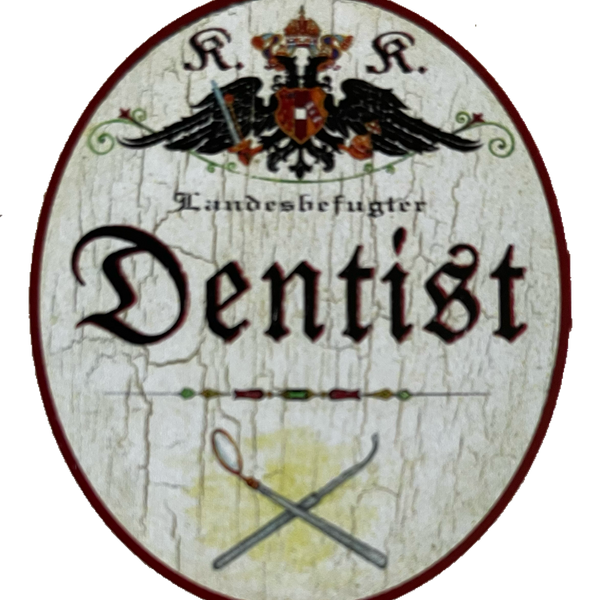 KuK Nostalgie Holzschild Landesbefugter Dentist Zahnarzt Zähne Schild