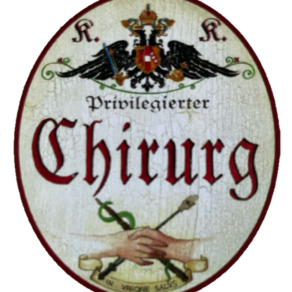 KuK Nostalgie Holzschild Privilegierter Chirurg Chirurgie OP Operation Schild