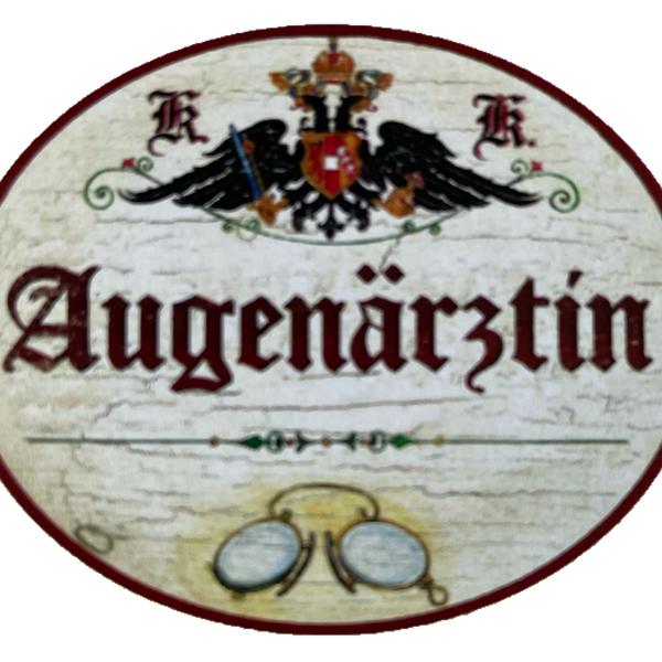 KuK Nostalgie Holzschild Augenärztin Augen Sehen Sehtest Augenheilkunde Schild