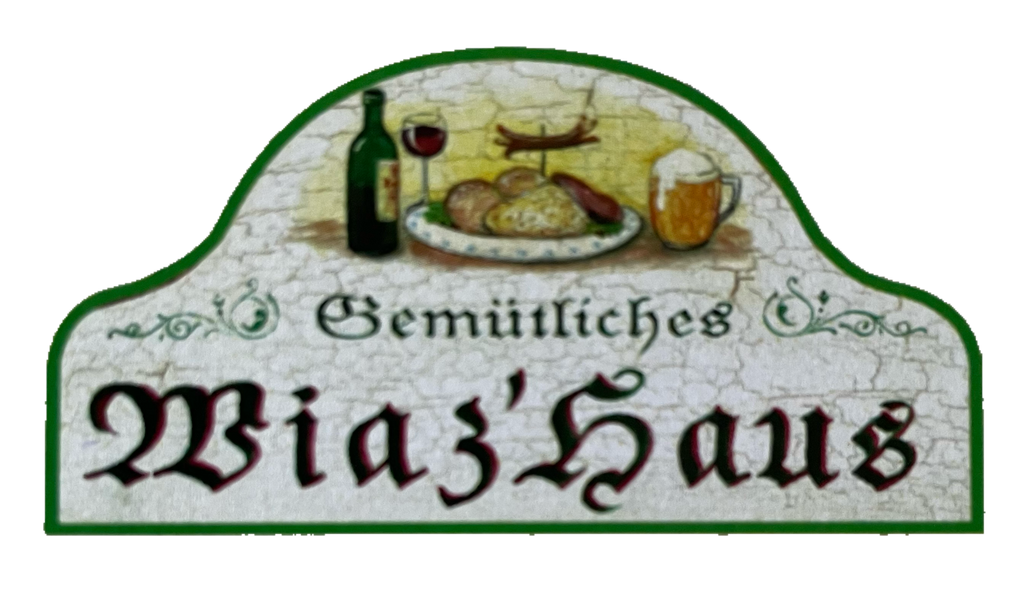 Nostalgie Holzschild Gemütliches Wiaz'Haus Wirtshaus Wirt Alkohol Bier Schild