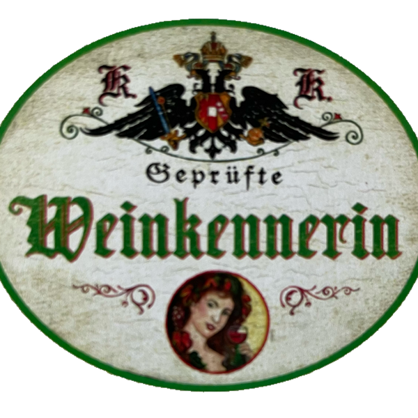 KuK Nostalgie Holzschild Geprüfte Weinkennerin Alkohol Expertin Wein Rebe Schild