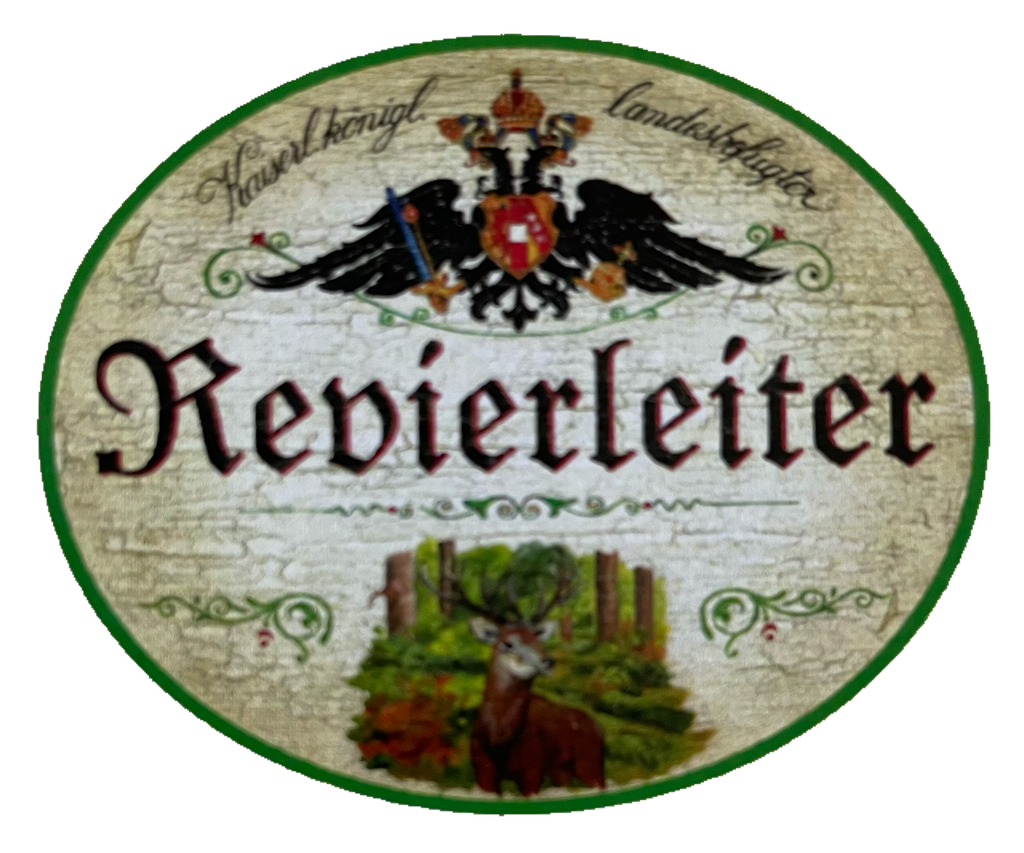 KuK Nostalgie Holzschild Landesbefugter Revierleiter Jäger Förster Schild
