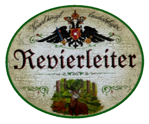 KuK Nostalgie Holzschild Landesbefugter Revierleiter Jäger Förster Schild