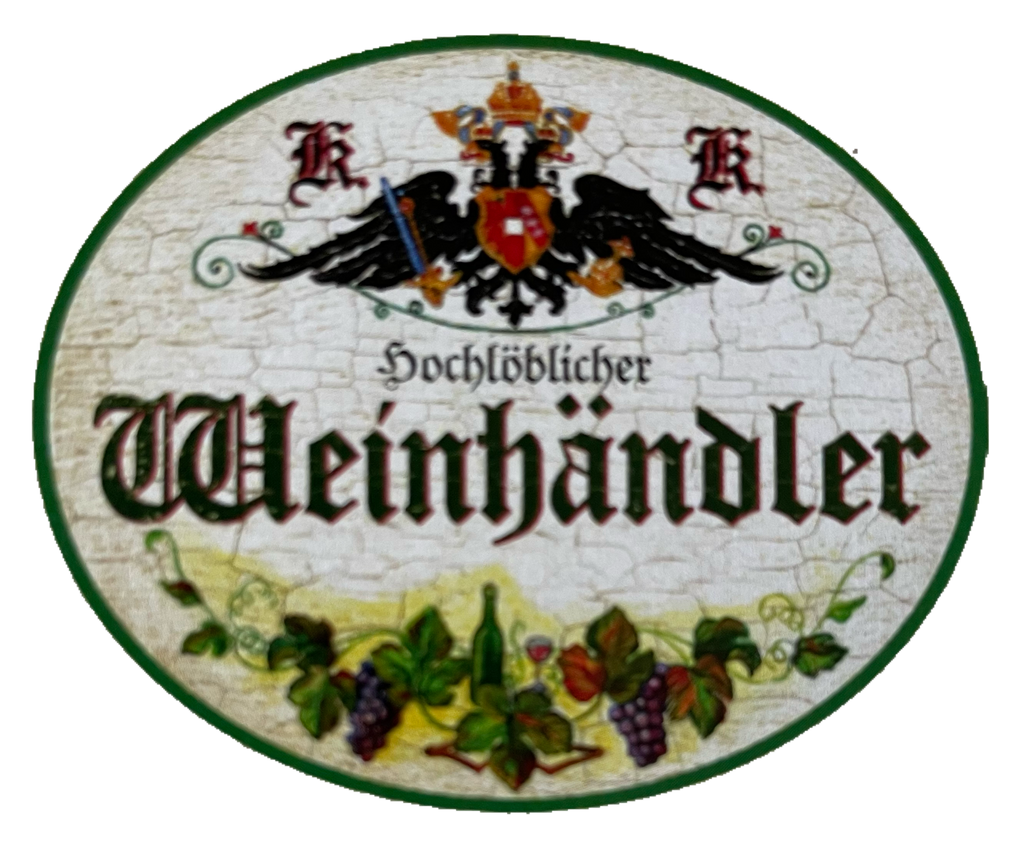 KuK Nostalgie Holzschild Hochlöblicher Weinhändler Alkohol Verkauf Wein Schild