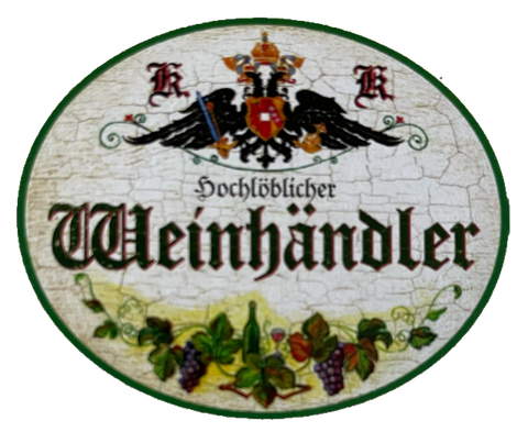 KuK Nostalgie Holzschild Hochlöblicher Weinhändler Alkohol Verkauf Wein Schild