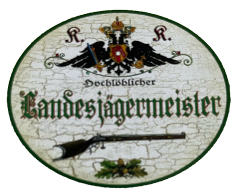 KuK Nostalgie Holzschild Hochlöblicher Landesjägermeister Jäger Jagd Schild