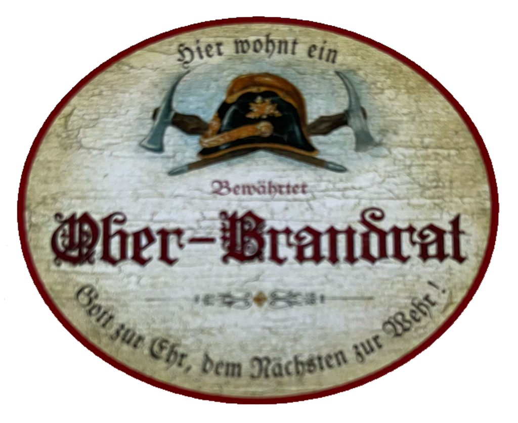 KuK Nostalgie Holzschild Bewährter Ober-Brandrat Feuerwehr Feuer Brand Schild