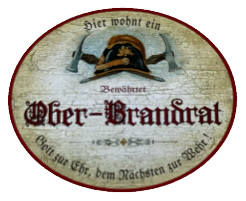 KuK Nostalgie Holzschild Bewährter Ober-Brandrat Feuerwehr Feuer Brand Schild