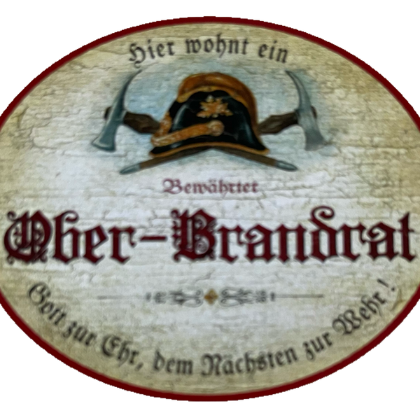 KuK Nostalgie Holzschild Bewährter Ober-Brandrat Feuerwehr Feuer Brand Schild