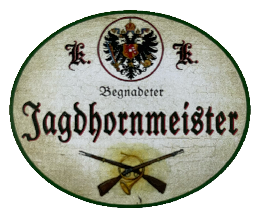 KuK Nostalgie Holzschild Begnadeter Jagdhornmeister Jagdhorn Jagen Schild