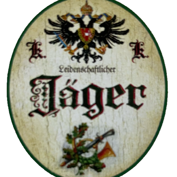 KuK Nostalgie Holzschild Passionierter Jäger Jagd Jagen Wild Tier Wald Schild