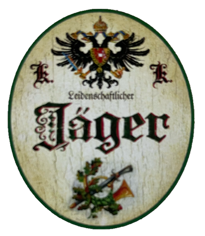 KuK Nostalgie Holzschild Passionierter Jäger Jagd Jagen Wild Tier Wald Schild