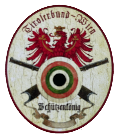 KuK Nostalgie Holzschild Tirolerbund Wien Schützenkönig Schützen Verein Schild