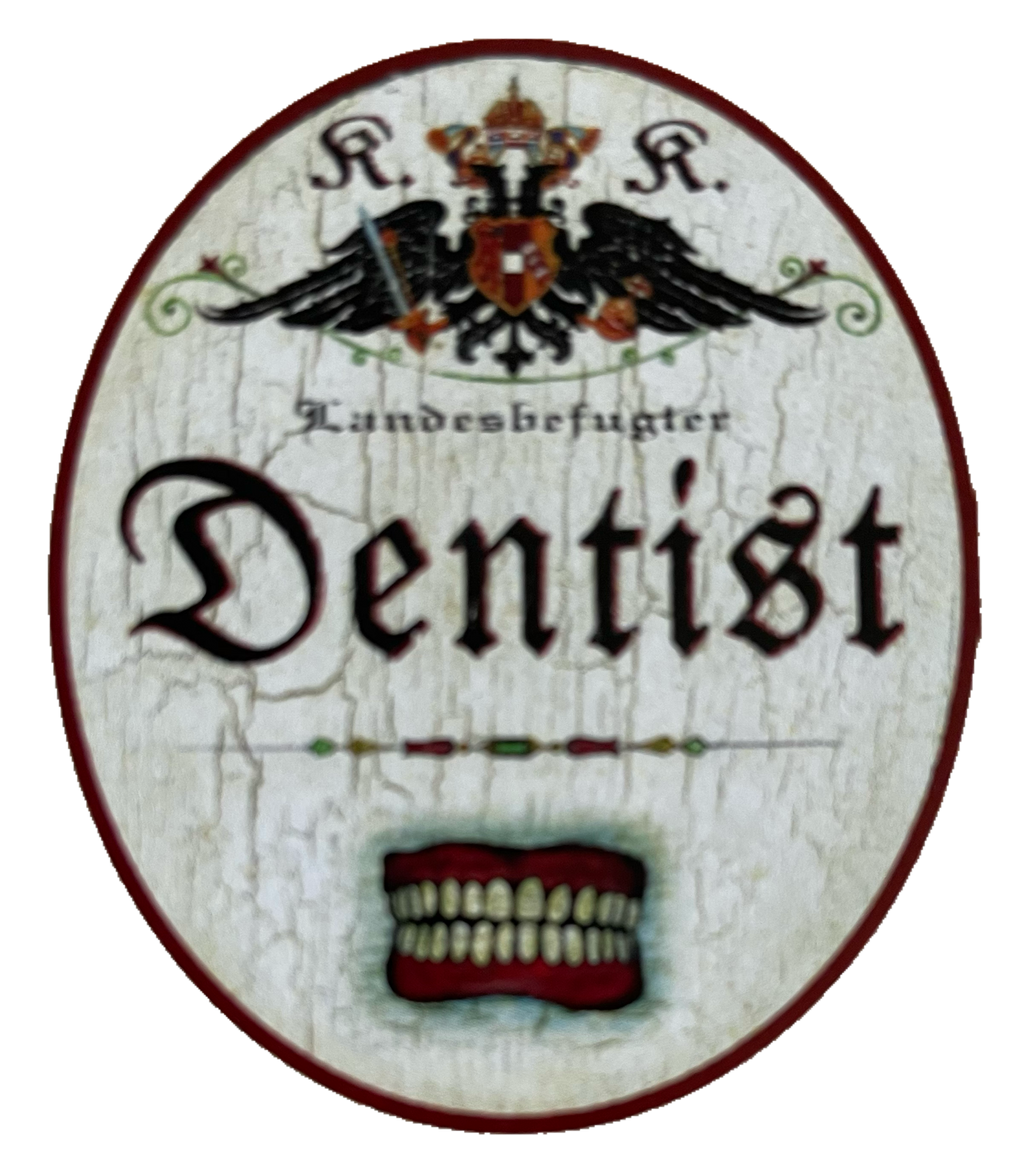KuK Nostalgie Holzschild Landesbefugter Dentist Zahnarzt Zähne Schild