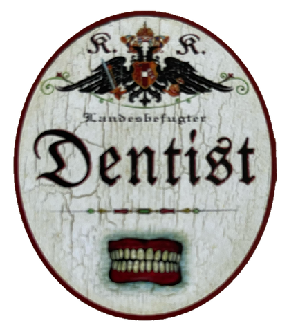 KuK Nostalgie Holzschild Landesbefugter Dentist Zahnarzt Zähne Schild