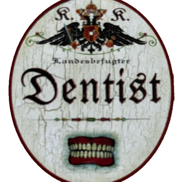 KuK Nostalgie Holzschild Landesbefugter Dentist Zahnarzt Zähne Schild