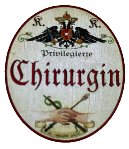 KuK Nostalgie Holzschild Privilegierte Chirurgin Chirurgie OP Operation Schild