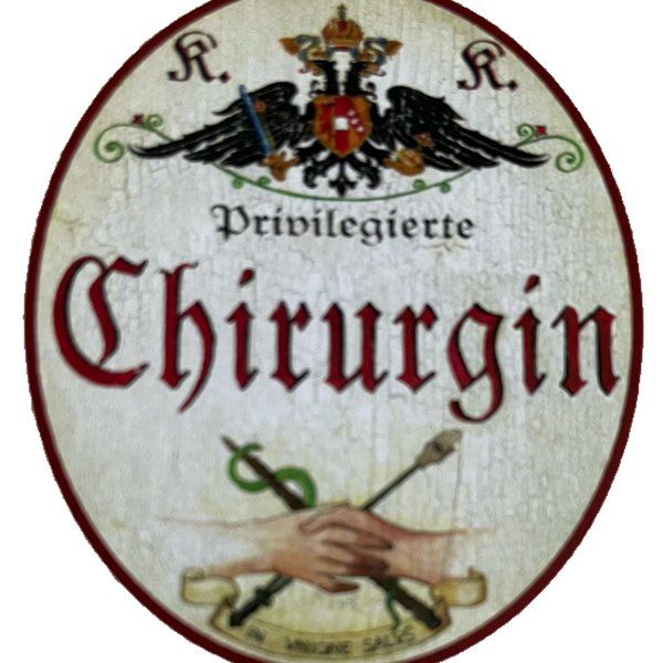 KuK Nostalgie Holzschild Privilegierte Chirurgin Chirurgie OP Operation Schild