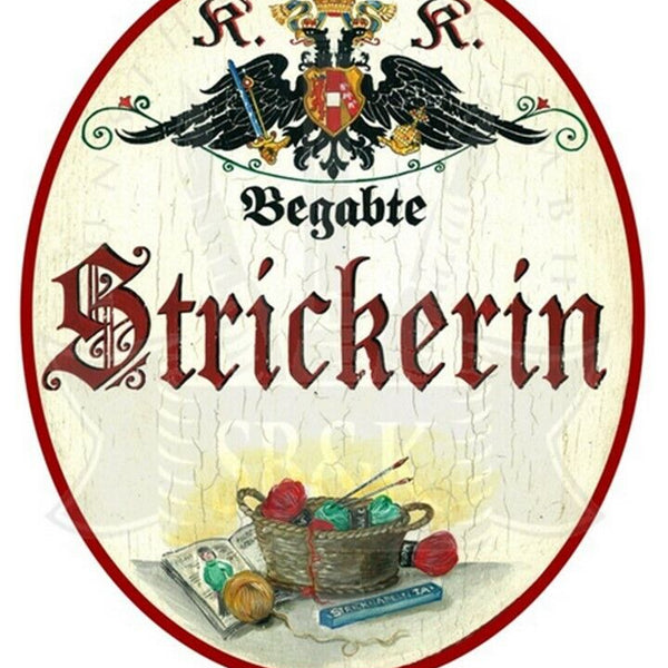 KuK Nostalgie Holzschild "Strickerin"