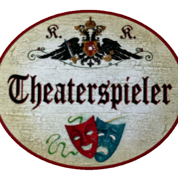 KuK Nostalgie Holzschild Theaterspieler Schauspieler Theater Bühne Schild