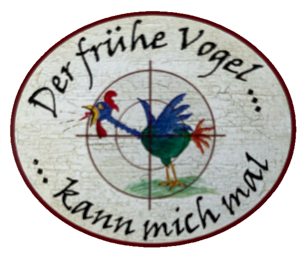 Nostalgie Holzschild Der Frühe Vogel Kann Mich Mal Morgen Früh Aufstehen Schild
